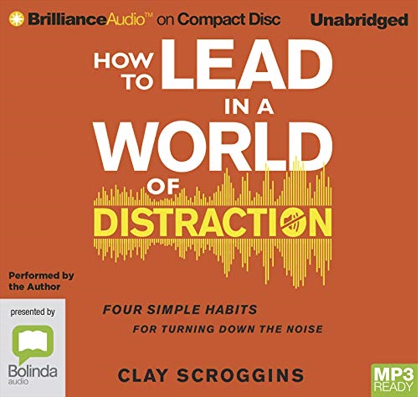 How to Lead in a World of Distraction/Product Detail/Audio Books