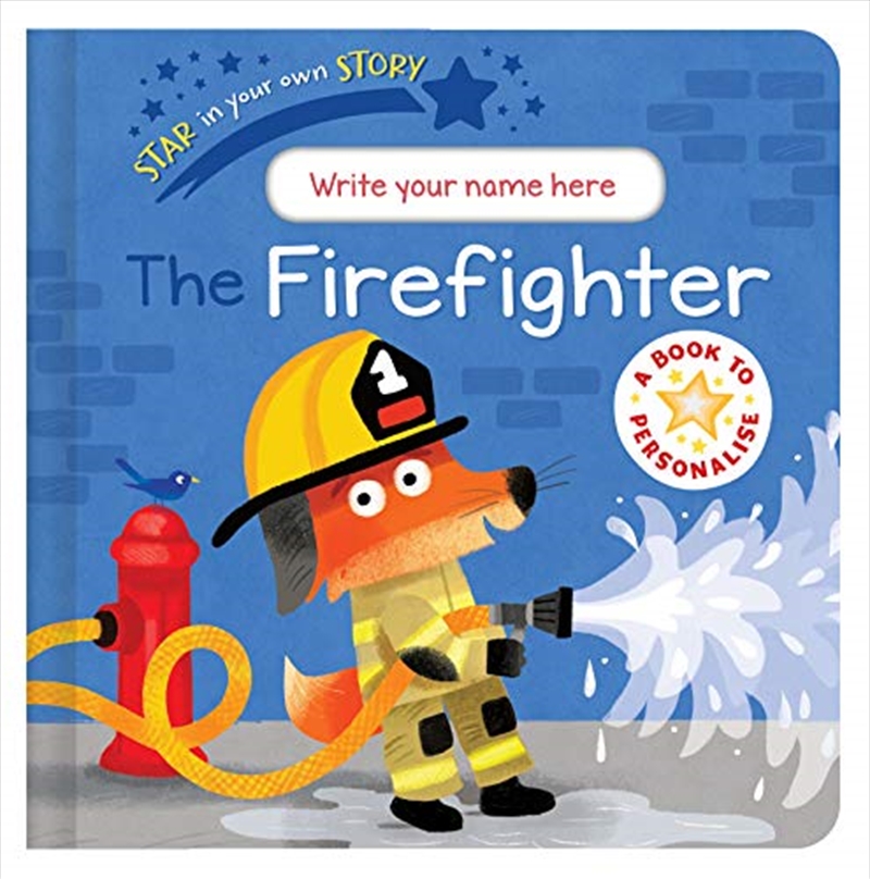 Star In Your Own Story: Firefighter/Product Detail/Children