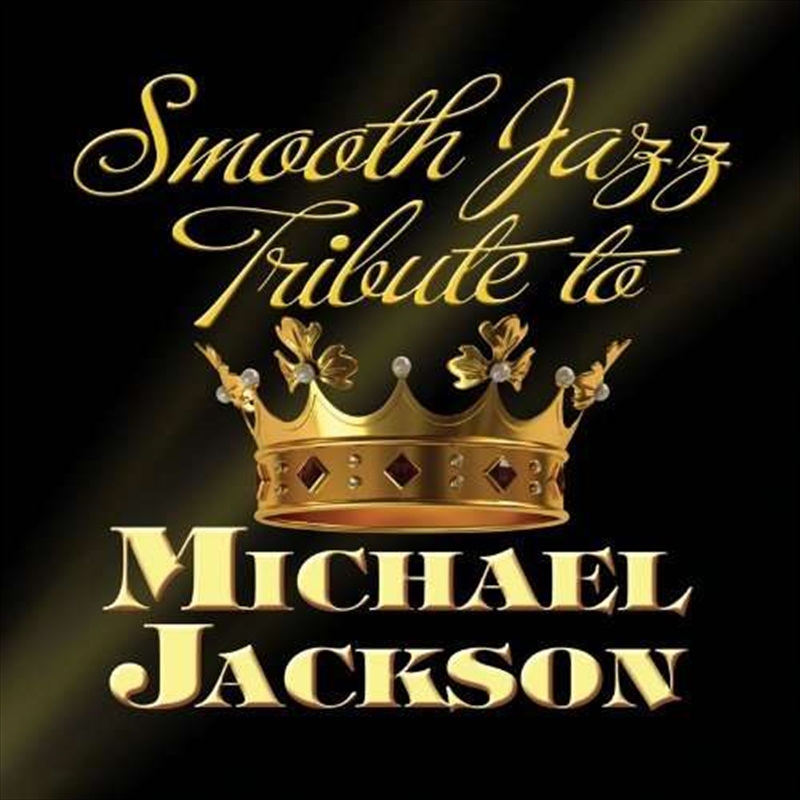 Michael Jackson Smooth Jazz Tribute | CD
