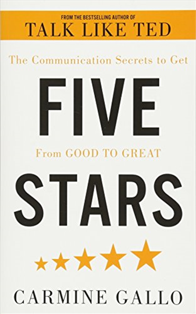 Five Stars: The Communication Secrets To Get From Good To Great/Product Detail/Politics & Government