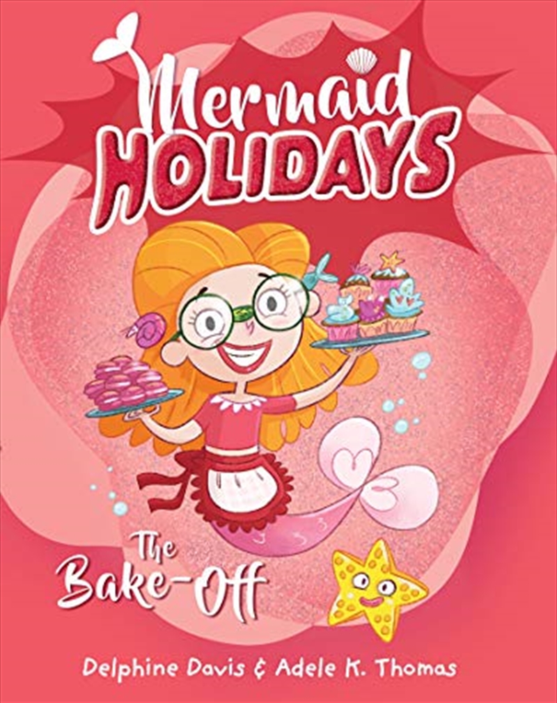 Mermaid Holidays 3: The Bake-Off/Product Detail/Childrens Fiction Books