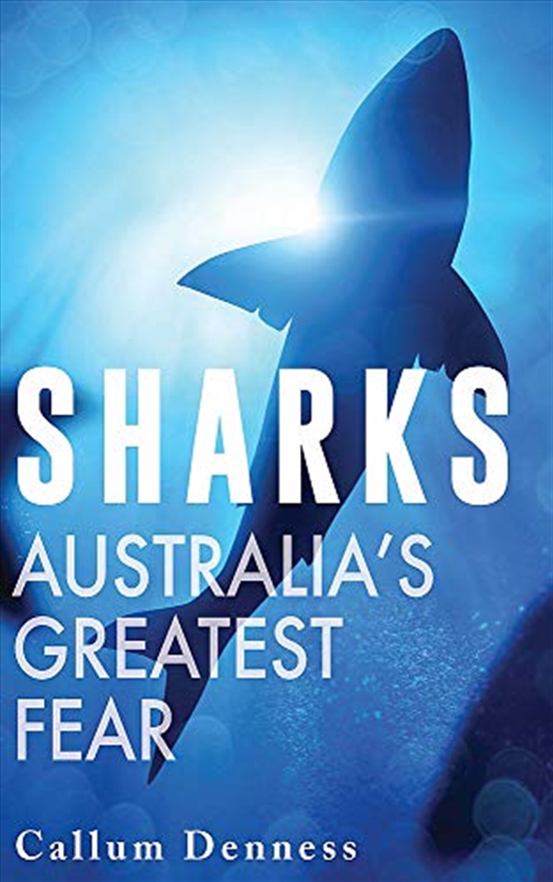 Sharks: A History Of Fear In Australia/Product Detail/Reading