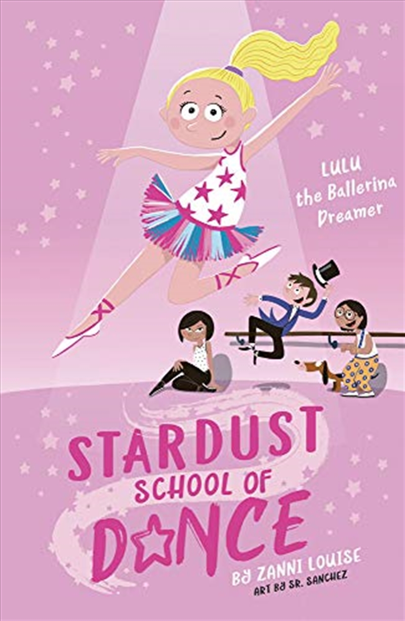 Lulu The Ballerina Dreamer (2) (stardust School Of Dance)/Product Detail/Childrens Fiction Books