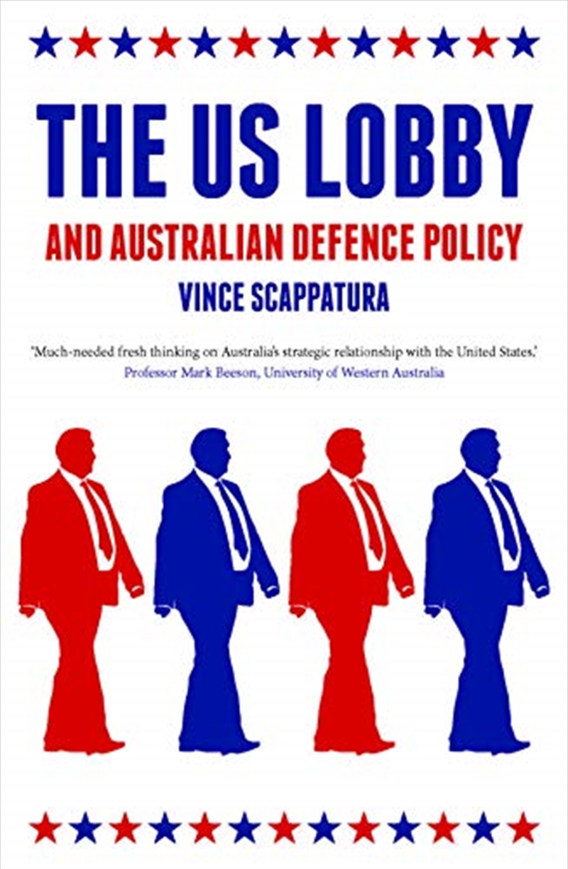 The Us Lobby And Australian Defence Policy (investigating Power)/Product Detail/Reading
