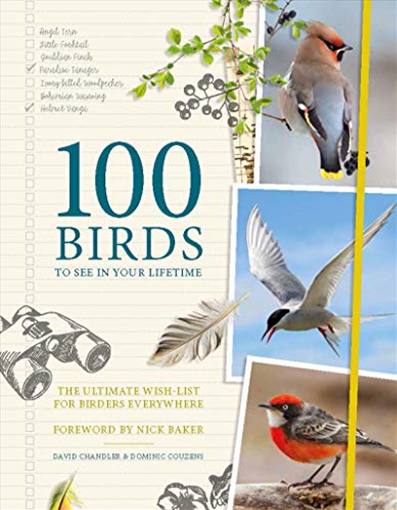 100 Birds To See In Your Lifetime: The Ultimate Wish-list For Birders Everywhere/Product Detail/Adult Books