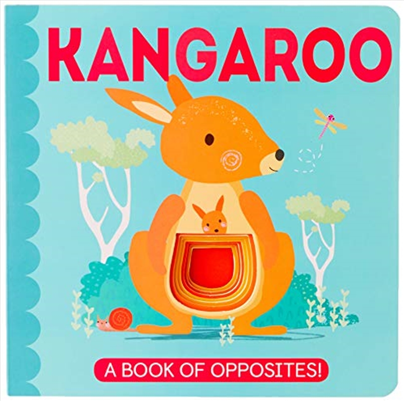 My Little World: Kangaroo: A Book Of Opposites/Product Detail/Children
