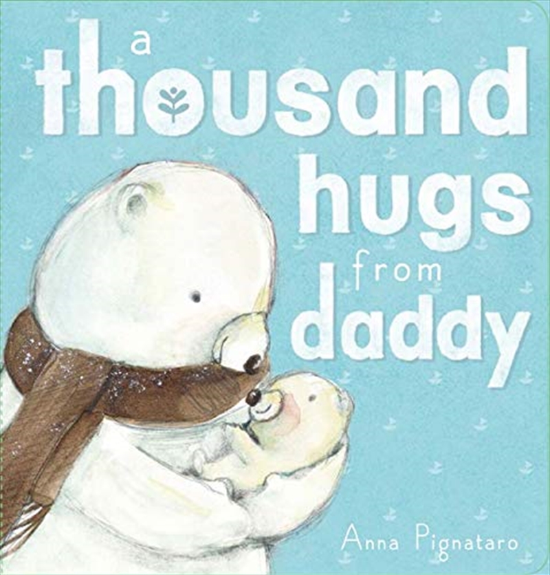 Thousand Hugs From Daddy/Product Detail/Childrens Fiction Books