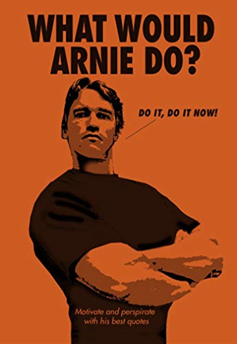 What Would Arnie Do?/Product Detail/History
