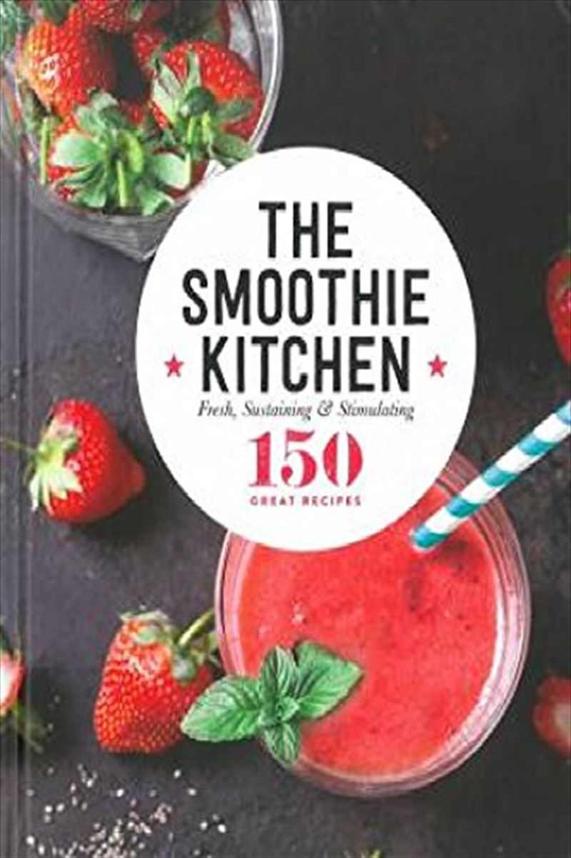 Smoothie Kitchen - Kitchen Cookbooks | Hardback Book