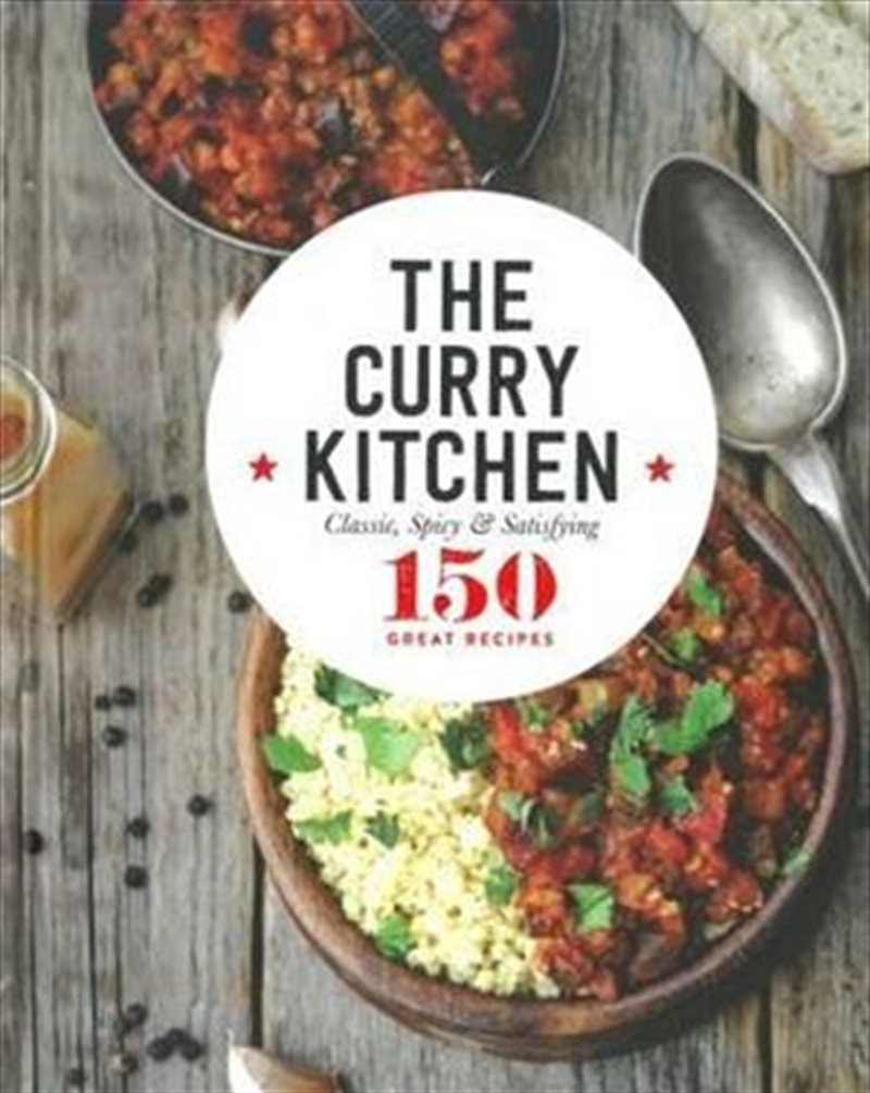 The Curry Kitchen (150 Great Recipes) | Hardback Book