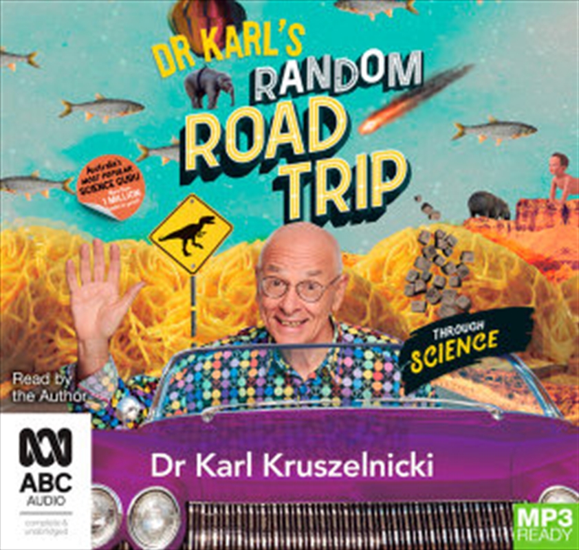 Dr Karl's Random Road Trip Through Science/Product Detail/General Fiction Books