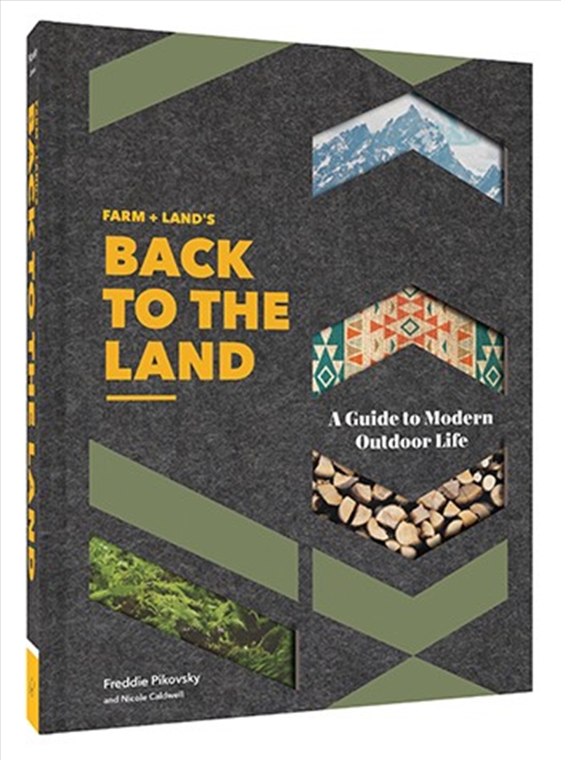 Farm + Land's Back To The Land: A Guide To Modern Outdoor Life/Product Detail/Recipes, Food & Drink