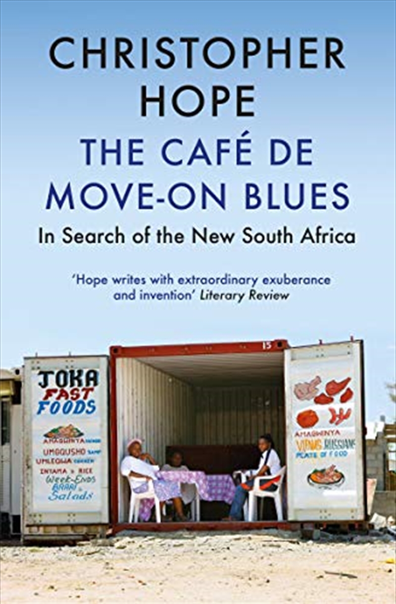 The Café De Move-on Blues: In Search Of The New South Africa/Product Detail/Reading