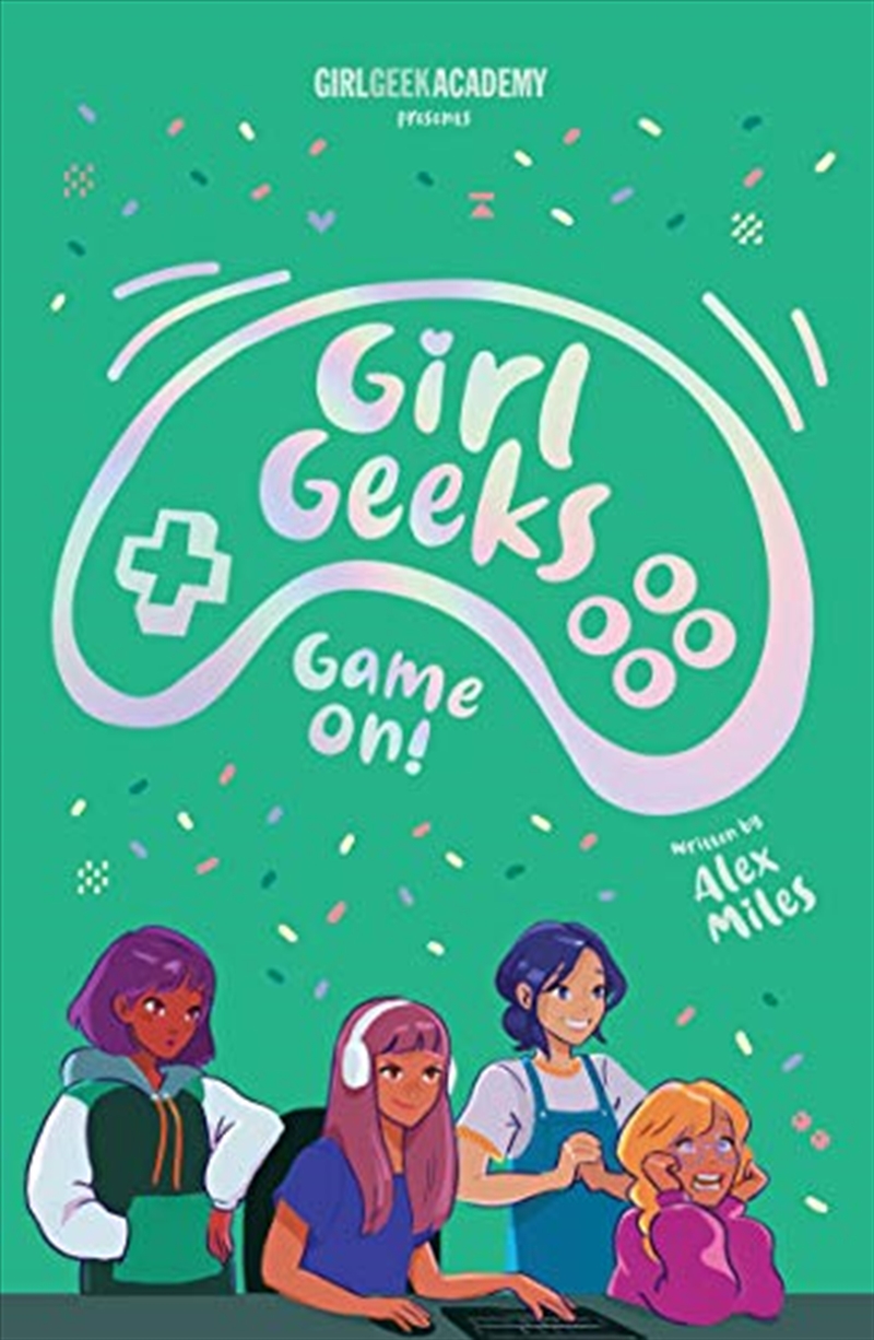 Girl Geeks 2: Game On/Product Detail/Childrens Fiction Books