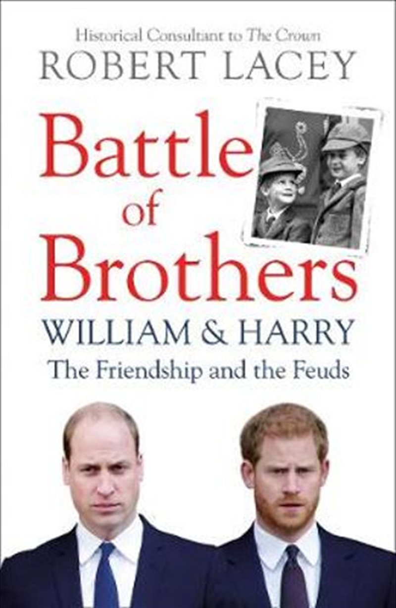 Battle Of Brothers - William And Harry - The Friendship And The Feuds | Paperback Book
