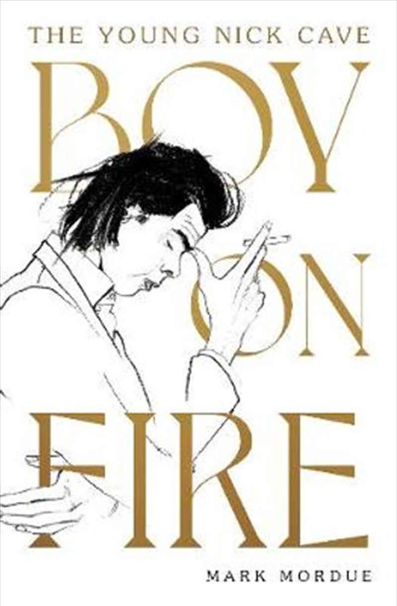 Boy On Fire, Young Nick Cave | Hardback Book