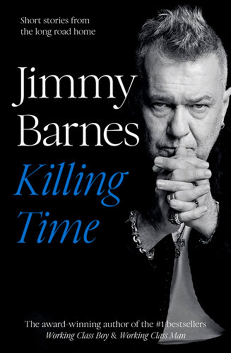 Killing Time - Short Stories From The Long Road Home | Hardback Book