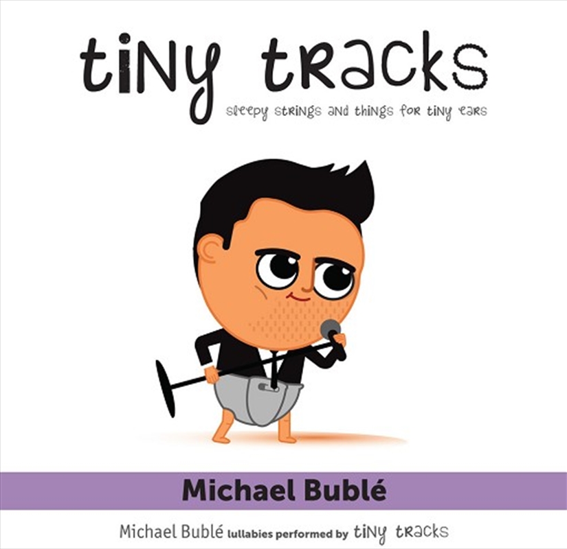 Michael Buble Lullabies Performed By Tiny Tracks/Product Detail/Rock
