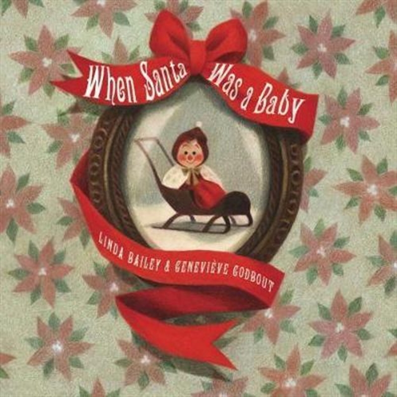 When Santa Was A Baby/Product Detail/Early Childhood Fiction Books