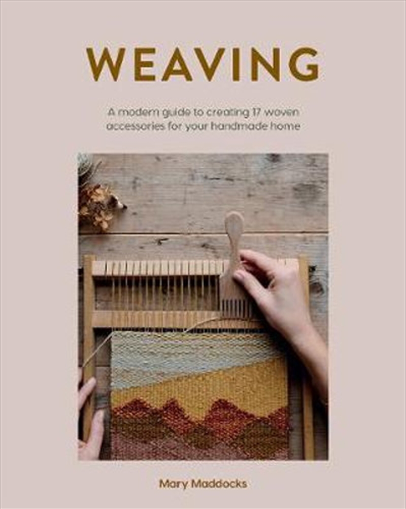 Weaving: A Modern Guide To Creating 20 Unique Woven Wonders For You And Your Home/Product Detail/Reading