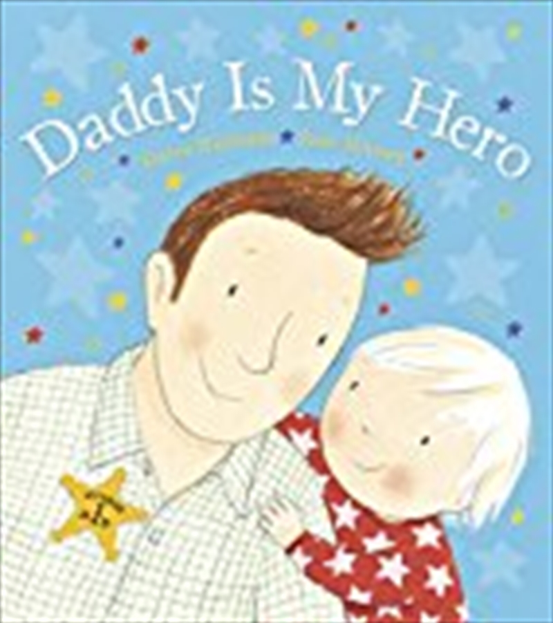 Daddy Is My Hero/Product Detail/Early Childhood Fiction Books