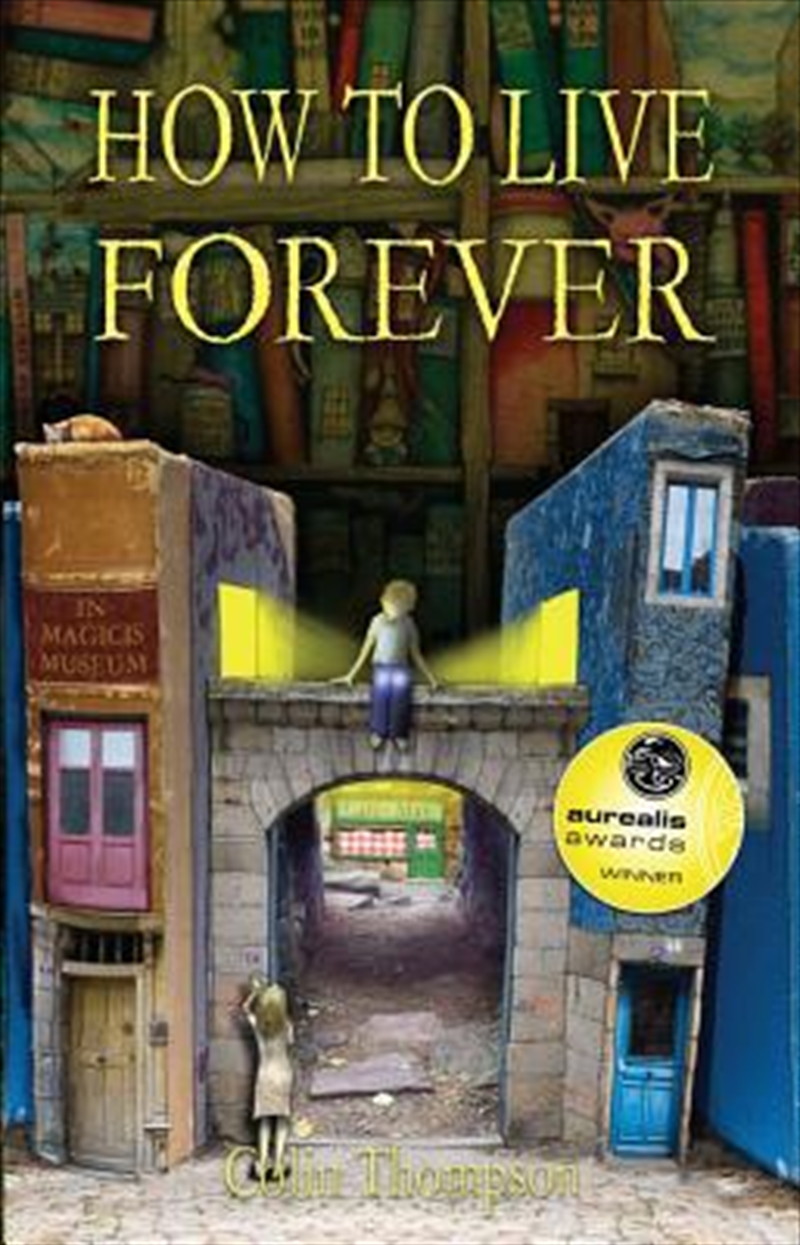 How to Live Forever (Novel)/Product Detail/Childrens Fiction Books