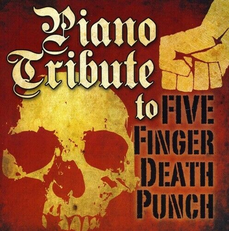 Piano Tribute To Five Finger Death Punch/Product Detail/Rock