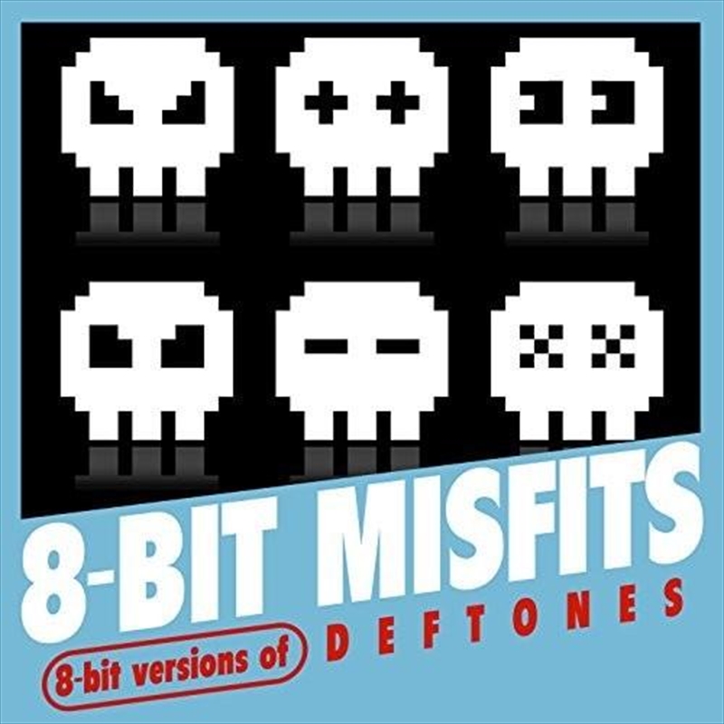 8 Bit Versions Of Deftones/Product Detail/Rock