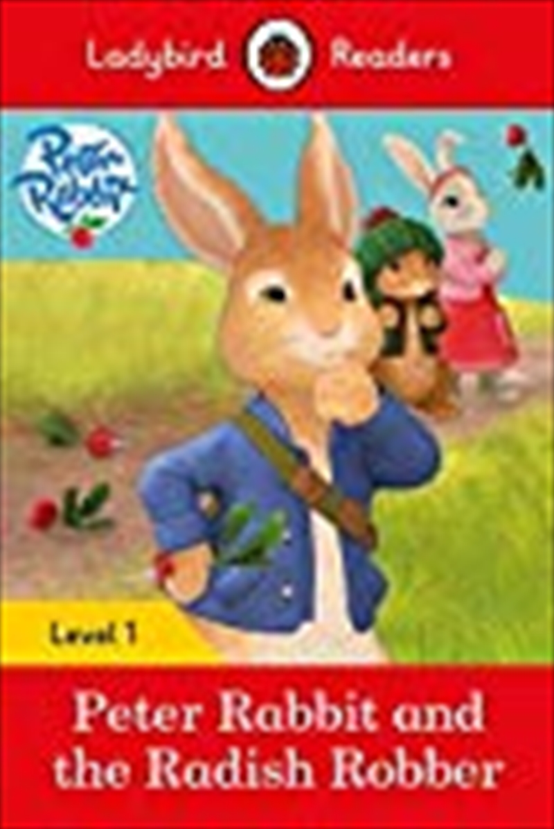 Peter Rabbit and the Radish Robber - Ladybird Readers Level 1/Product Detail/Early Childhood Fiction Books