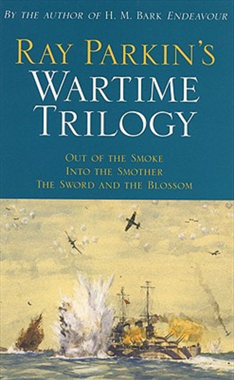 Ray Parkin's Wartime Trilogy/Product Detail/History