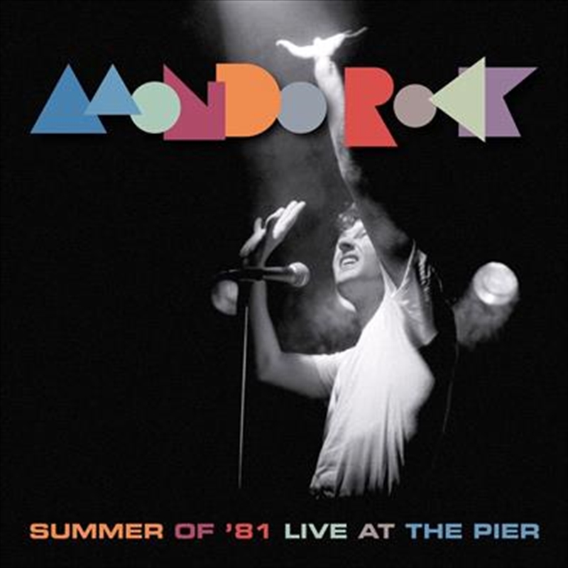 Summer Of '81 - Mondo Rock Live At The Pier | Vinyl