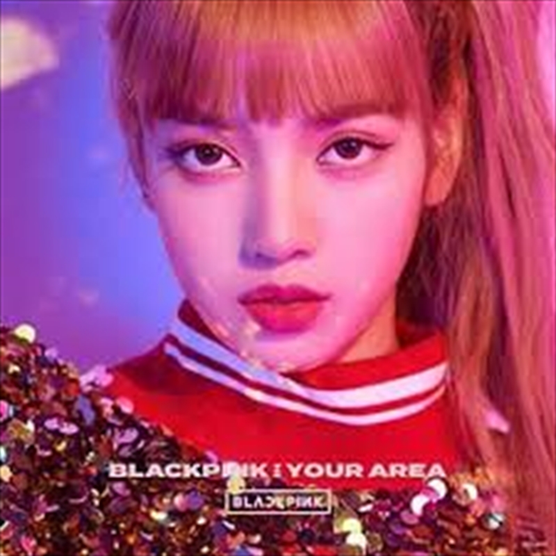 Blackpink In Your Area - Lisa Version/Product Detail/World