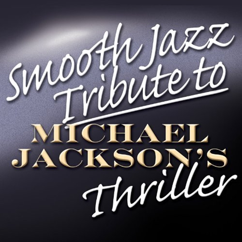 Smooth Jazz Tribute To Michael Jackson | CD