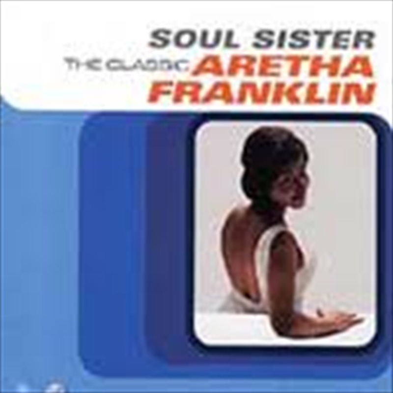 Soul Sister: The Best Of Aretha Franklin/Product Detail/Soul