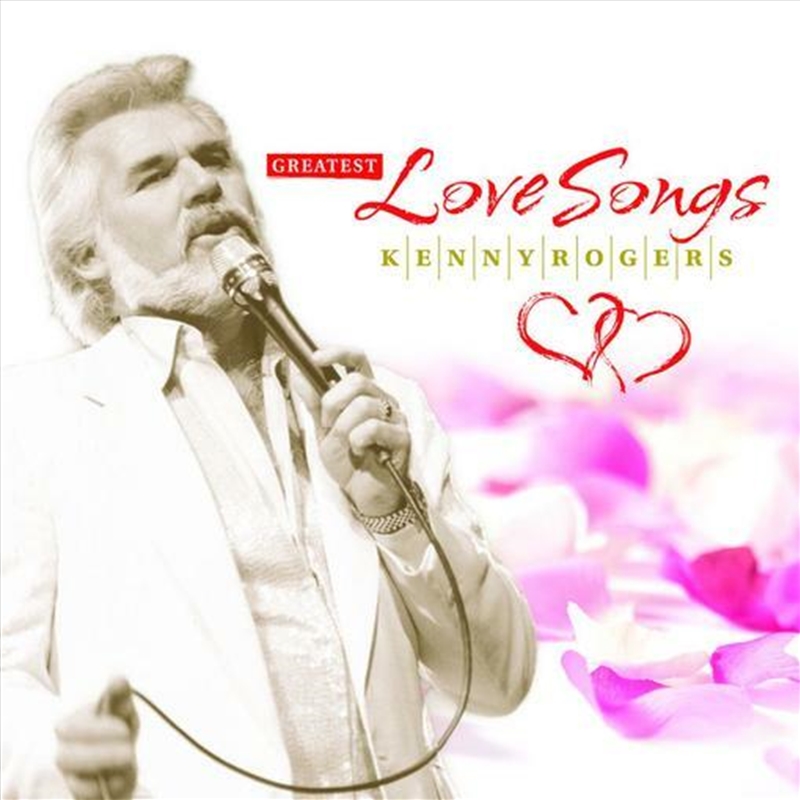 Buy Kenny Rogers Greatest Love Songs Online Sanity
