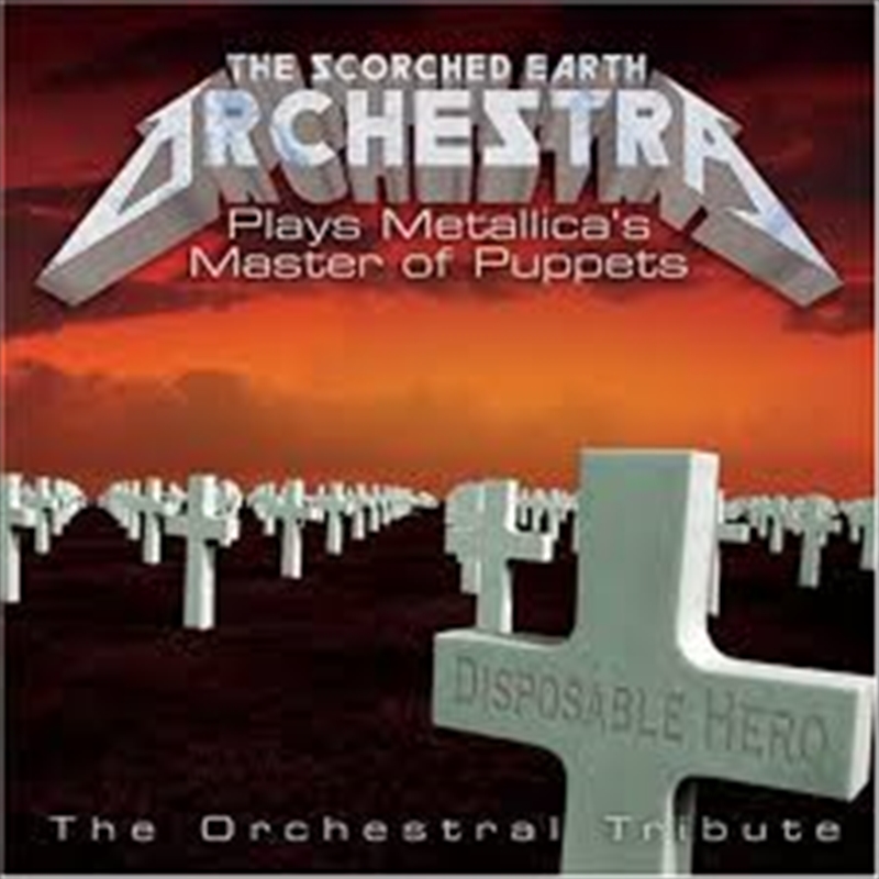 Scorched Earth Orchestra Plays Metallica's Master Of Puppets/Product Detail/Rock