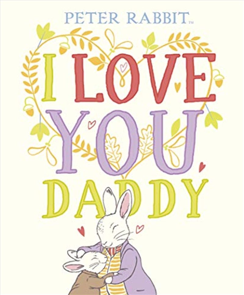 Peter Rabbit I Love You Daddy/Product Detail/Childrens Fiction Books