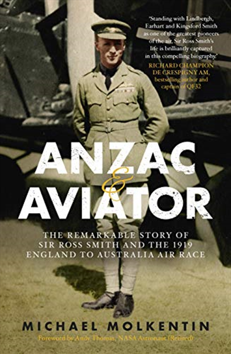 Anzac And Aviator: The Remarkable Story Of Sir Ross Smith And The 1919 England To Australia Air Race/Product Detail/Transportation