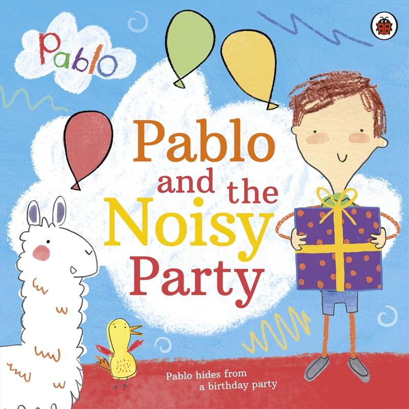Pablo: Pablo And The Noisy Party/Product Detail/Early Childhood Fiction Books