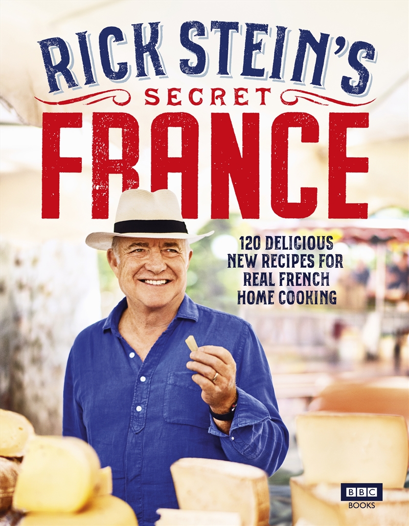 Rick Stein's Secret France/Product Detail/Recipes, Food & Drink