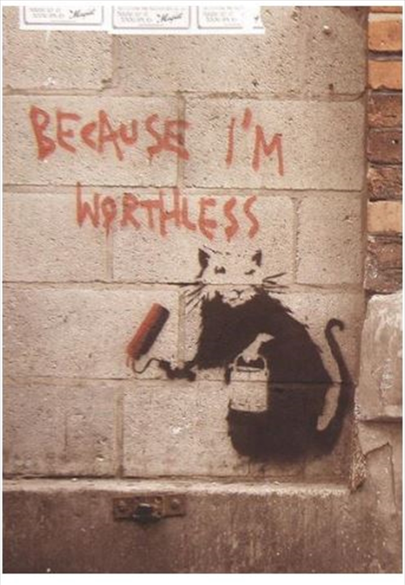 Banksy - Because I'm Worthless/Product Detail/Posters & Prints