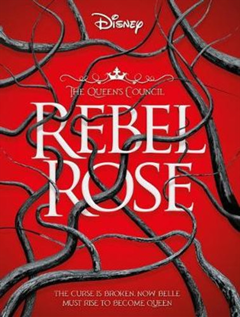 Rebel Rose (disney: The Queen's Council, Book 1)/Product Detail/Childrens Fiction Books