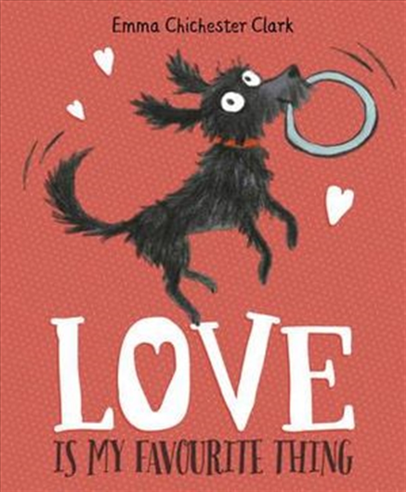 Love Is My Favourite Thing/Product Detail/Childrens Fiction Books