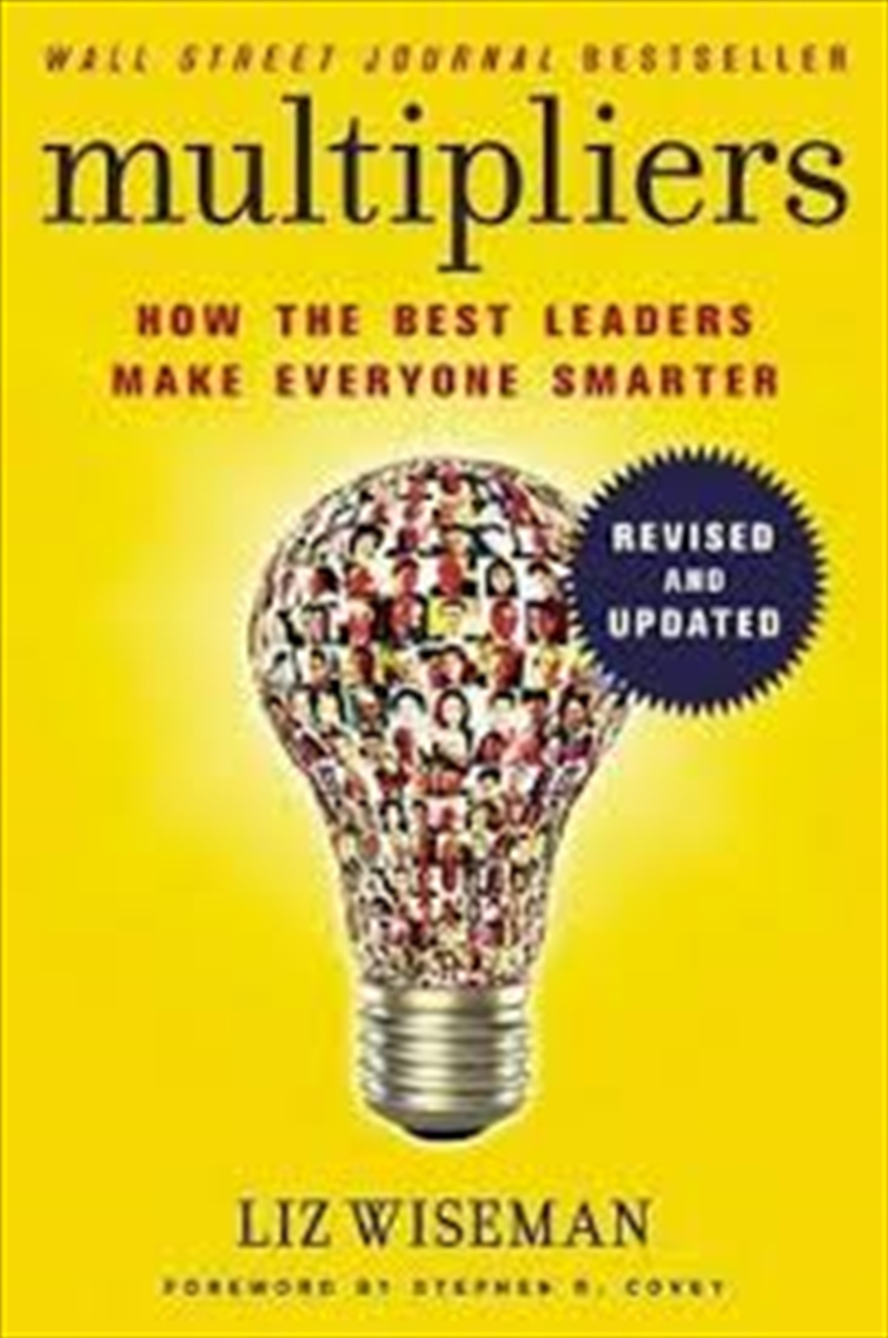 Multipliers, Revised and Updated: How the Best Leaders Make Everyone Smart/Product Detail/Business Leadership & Management
