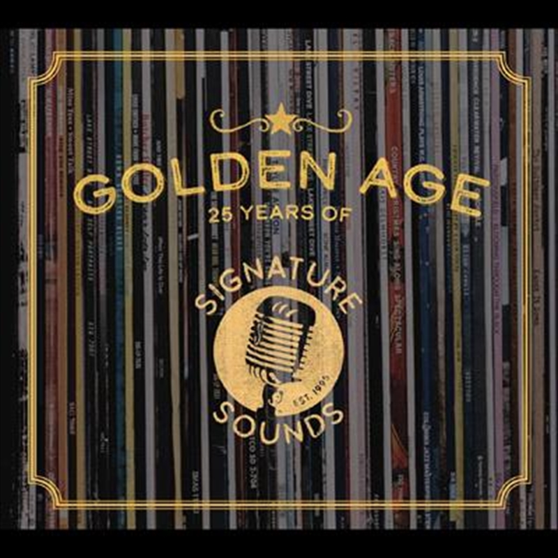Golden Age - 25 Years Of Signature Sounds/Product Detail/Pop