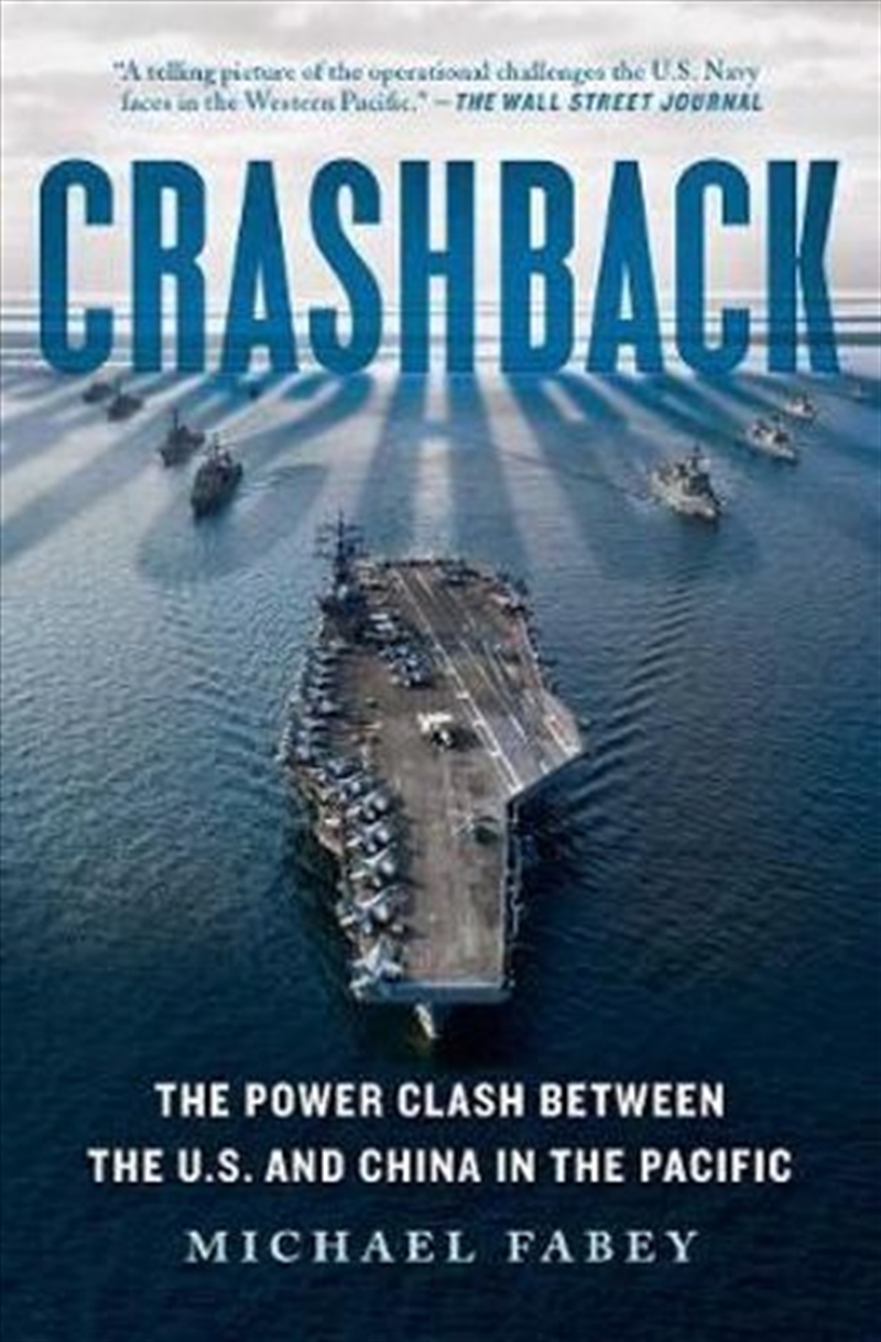 Crashback: The Power Clash Between the U.S. and China in the Pacific/Product Detail/Politics & Government