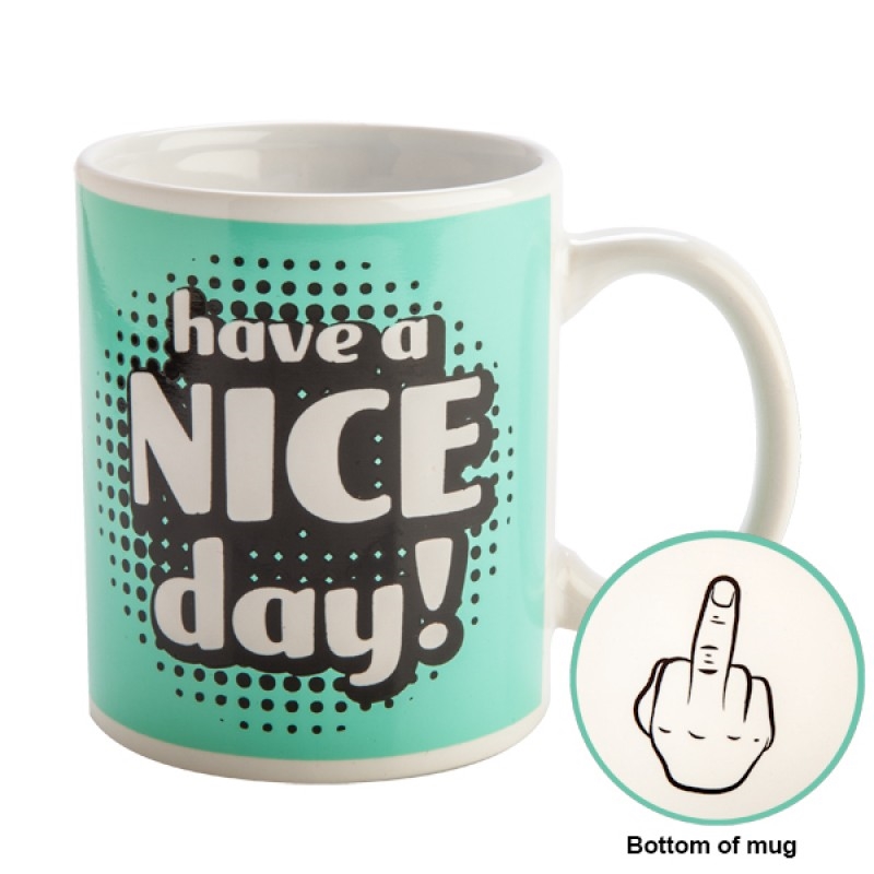 Have A Nice Day Rude Mug/Product Detail/Mugs