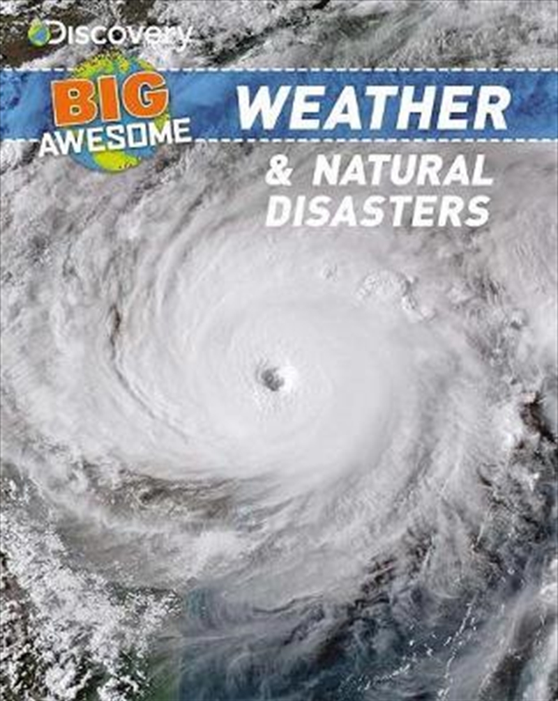 Discovery Big Awesome Weather & Natural Disasters/Product Detail/Children
