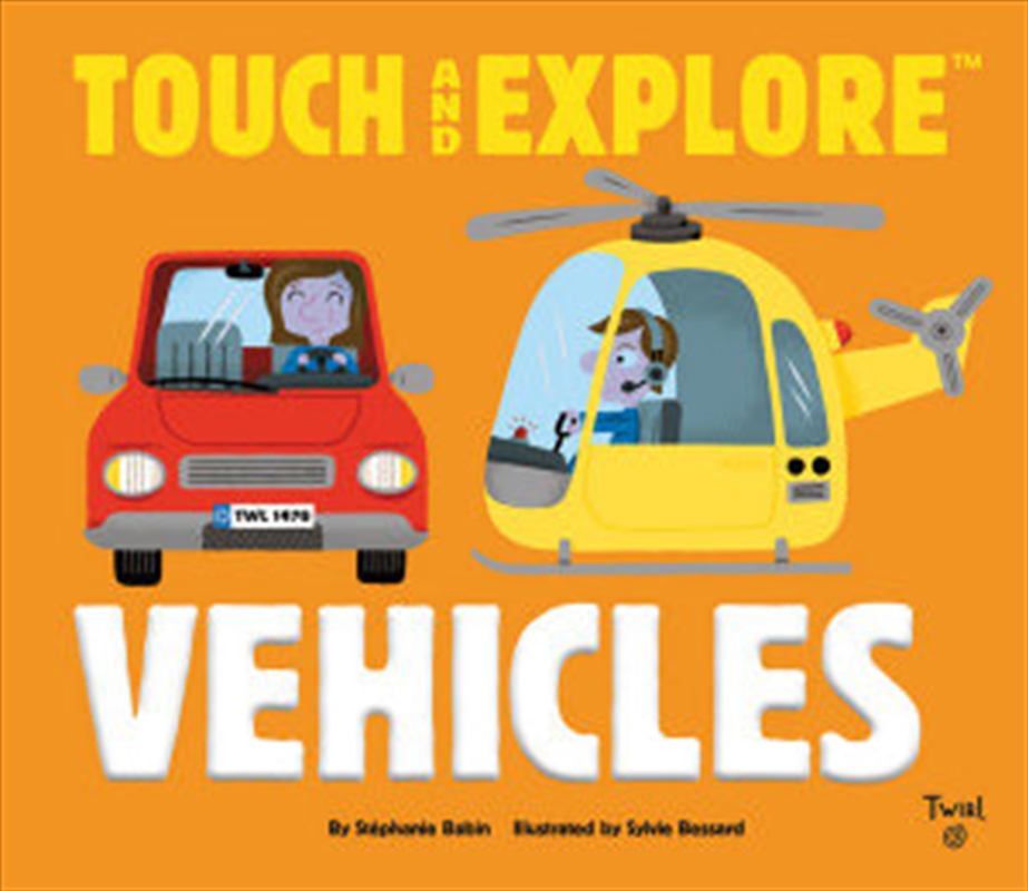 Touch and Explore: Vehicles (Touch and Explore (6))/Product Detail/Children