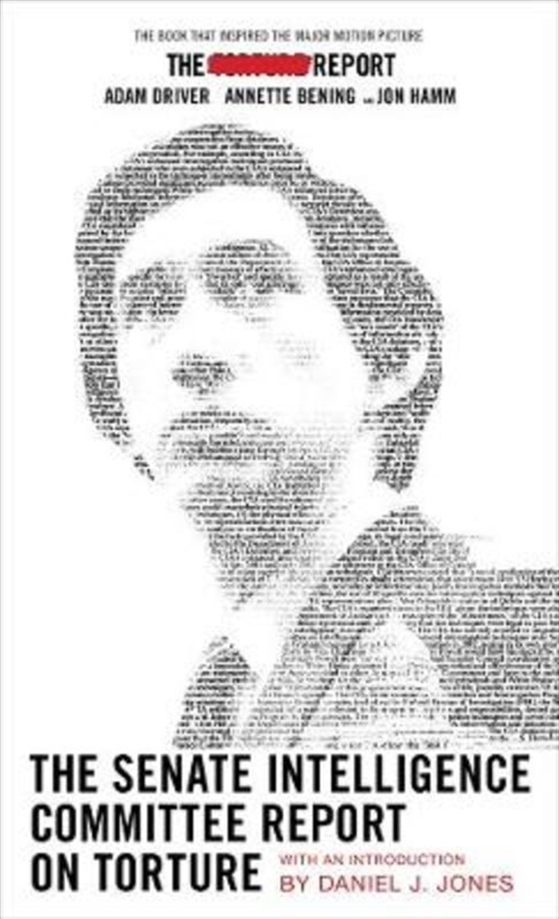 The Senate Intelligence Committee Report On Torture (Movie Tie-In Edition)/Product Detail/Reading